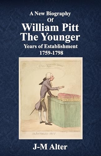 Cover of A New Biography Of William Pitt The Younger: Years of Establishment 1759-1798