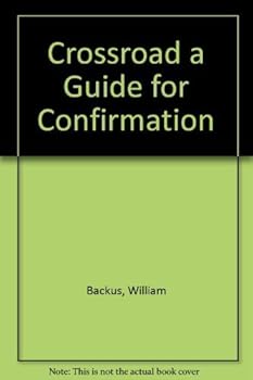 Paperback Crossroad a Guide for Confirmation Book