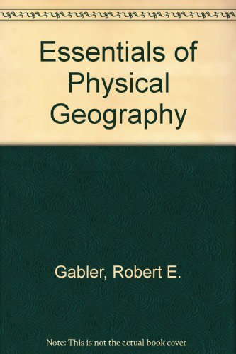 Essentials of physical geography 0030982375 Book Cover