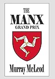  The MANX Grand Prix (English Edition)