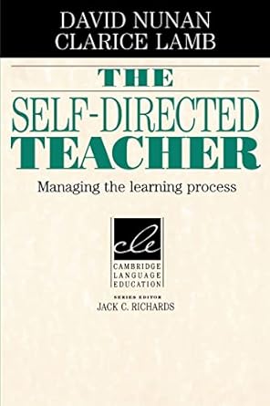 The Self-Directed Teacher: Managing the Learning Process (Cambridge Language Education)
