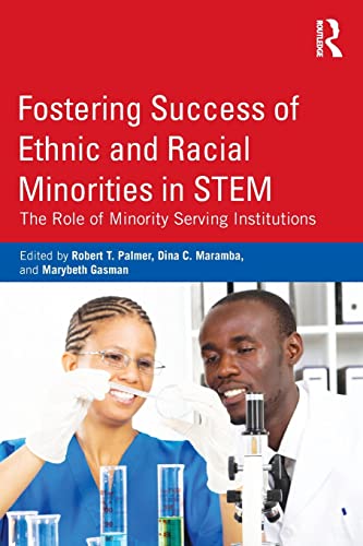 Fostering Success of Ethnic and Racial Minorities in STEM