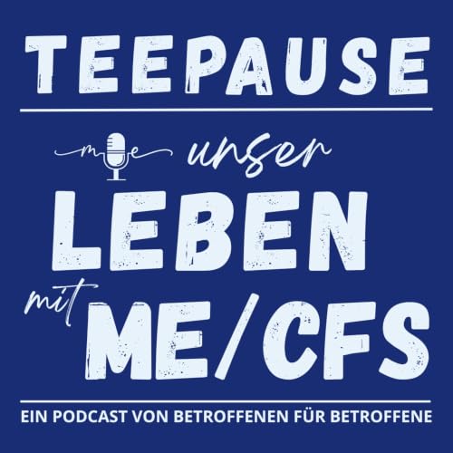 Teepause | Unser Leben mit ME/CFS Titelbild