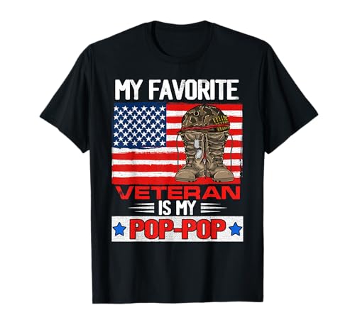 My Favorite Veteran is My Pop-pop Army Military Veterans Day T-Shirt
