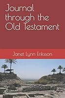 Journal through the Old Testament 1095541110 Book Cover