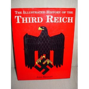 The illustrated history of the Third Reich B00073617Q Book Cover