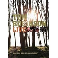 Tom Robinson: Live - Back In The Old Country