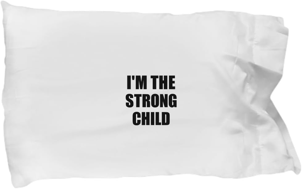 EzGift I'm The Strong Child Pillowcase Funny Sarcastic Gift Idea Ironic Gag Best Humor Quote Pillow Cover Case 20x30