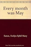Every month was May B0007E0C2K Book Cover