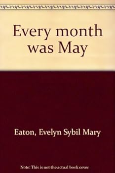Hardcover Every Month Was May Book