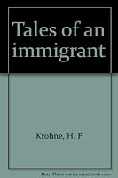 Tales of an immigrant 1881908348 Book Cover