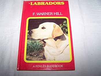 Hardcover Labradors (Foyles handbooks) Book