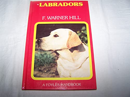 Labradors (Foyles handbooks) B0007JFFJ0 Book Cover