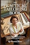 The Practical Tailoring Book: Hands-On Skills for Clean Seams, Sharp Lines & Lasting Style