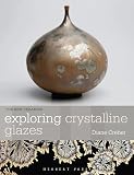 Exploring Crystalline Glazes (New Ceramics)