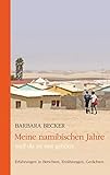  Meine namibischen Jahre: weil du zu uns gehörst