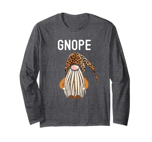 Gnope Not Today Tomte Gnome Leopard Hat Nope Funny Dwarf Art Long Sleeve T-Shirt