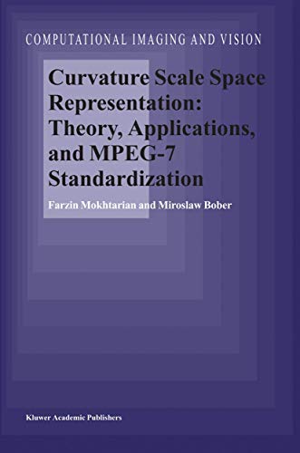 Curvature Scale Space Representation: Theory, Applications, and MPEG-7 Standardization (Computational Imaging and Vision, 25)