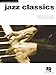 Jazz Classics: Jazz Piano Solos Series Volume 14