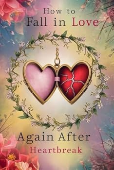 Paperback How to Fall in Love Again After Heartbreak Book
