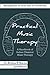 Practical Music Therapy: Handbook of Indian Classical Music Therapy