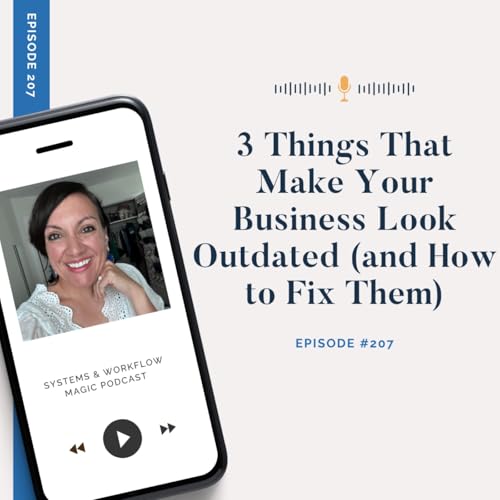 3 Things That Make Your Business Look Outdated (and How to Fix Them) Podcast Por  arte de portada
