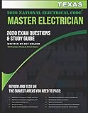 Texas 2020 Master Electrician Exam Questions and Study Guide: 400+ Questions for study on the 2020 National Electrical Code