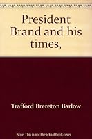 President Brand and his times, 0702103683 Book Cover