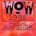 Wow 1998: The Year's 30 Top Christian Artists & Songs
