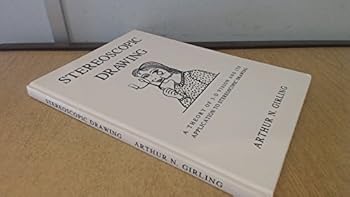 Hardcover Stereoscopic Drawing: A Theory of 3-D Vision and Its Application to Stereoscopic Drawing Book