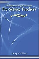 FOUNDATIONAL LEGAL ISSUES FOR PRE-SERVICE TEACHERS 0757516777 Book Cover