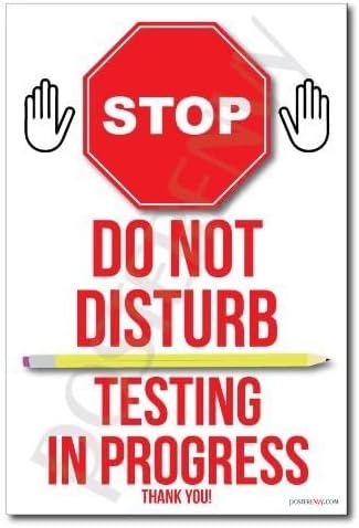 Standardized Test Stop Sign Stop - Do Not Disturb - Testing in Progress Classroom, Quiet ...