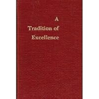 A Tradition of Excellence - Salt Lake Bonneville Stake 1939-1975 B000MTM4EO Book Cover
