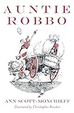 Auntie Robbo (Ann Scott Moncrieff Children's Series)