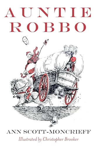 Auntie Robbo (Ann Scott Moncrieff Children's Series)
