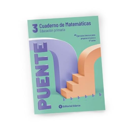 Cuaderno De Matemáticas. Puente 3Er Curso Primaria. Ejercicios Básicos Para Preparar El Paso A 4º Curso