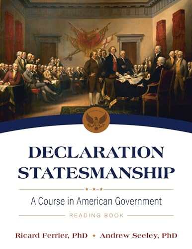 Declaration Statesmanship: A Course In American Government Reading Book