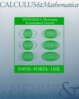 Paperback Calculus & Mathematical: Integrals : Measuring Accumulated Growth Book
