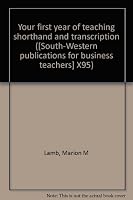 Your first year of teaching shorthand and transcription B0007DP4V0 Book Cover
