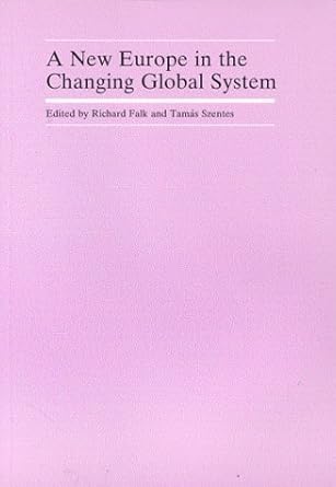 A New Europe in the Changing Global System