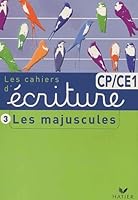 Cahier d'écriture CP / CE1 : Tome 3, Les majuscules (French edition) 2218739895 Book Cover