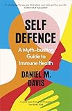 Self Defence: A Myth-busting Guide to Immune Health