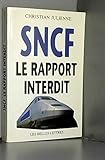  SNCF : Le Rapport interdit