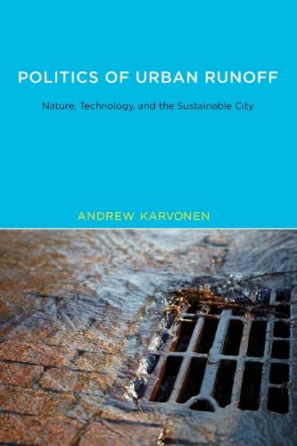 Buy Politics of Urban Runoff: Nature, Technology, and the Sustainable City — BookShops.in