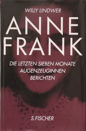 Anne Frank. Die letzten sieben Monate [German] 3100448030 Book Cover
