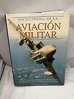 The Encylopedia Of Military Aircraft 8497640934 Book Cover