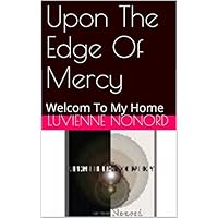 Upon The Edge Of Mercy