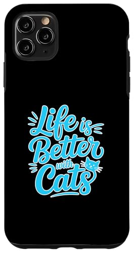Life Is Better With Cats �X�}�z�P�[�X iPhone 11 Pro Max �p