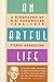 An Artful Life: A Biography of D.H. Kahnweiler, 1884-1979