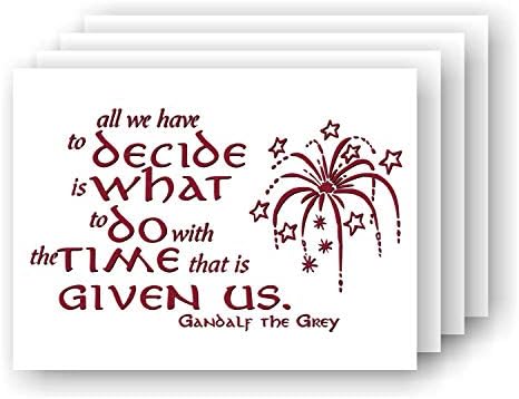 All We Have to Decide is What to DO with the TIME that is Given Us Vinyl Decal